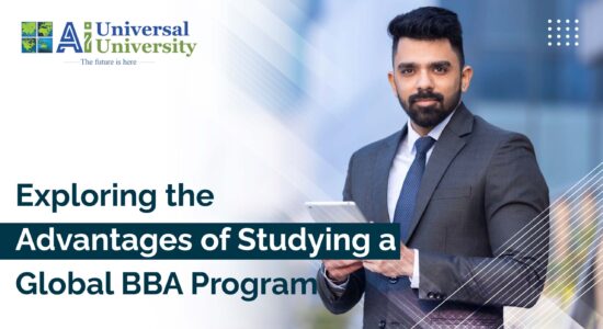 Exploring the Advantages of Studying a Global BBA Program-01