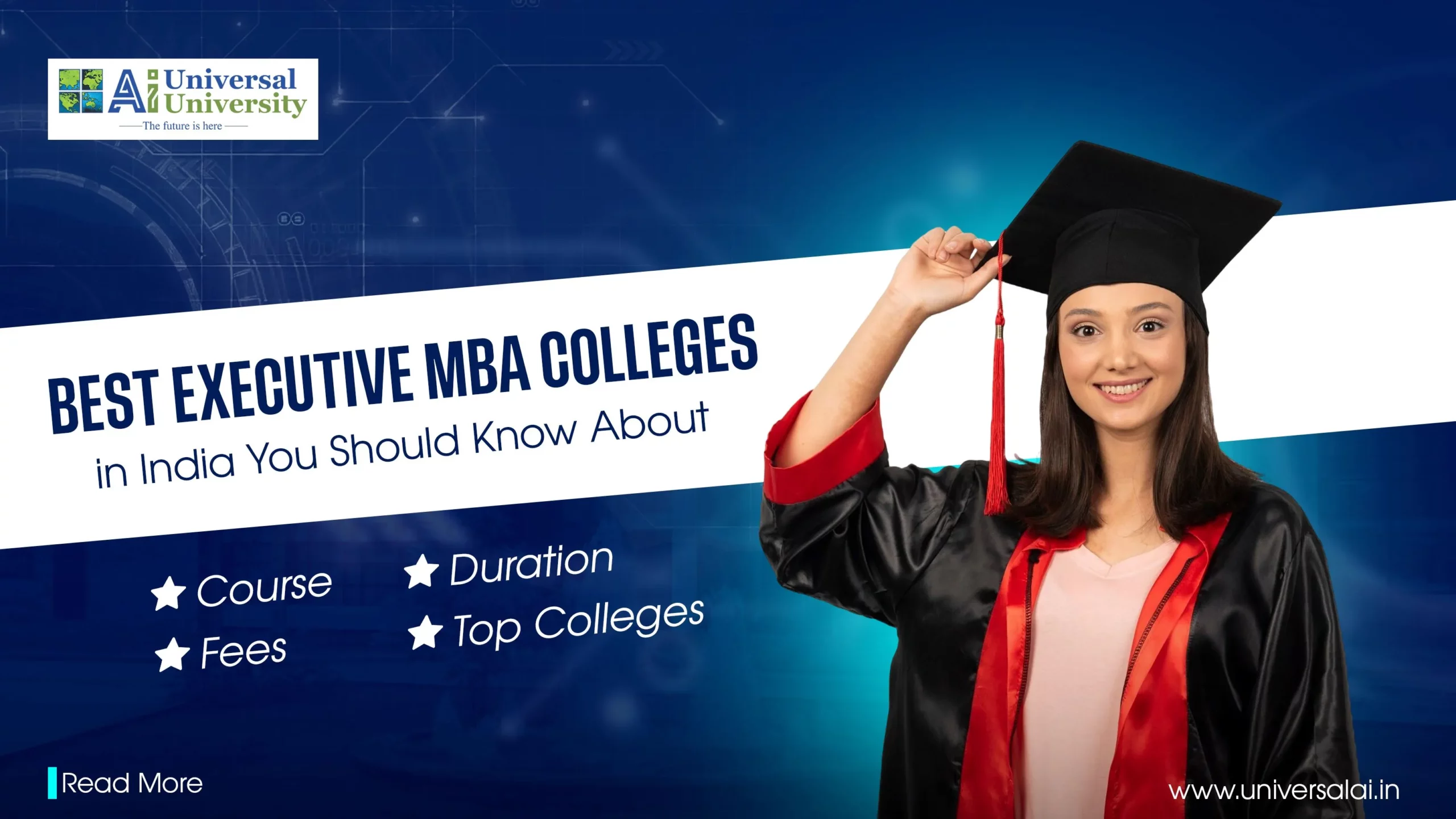 Top 10 Executive MBA Colleges in India You Should Know About | Universal Ai University