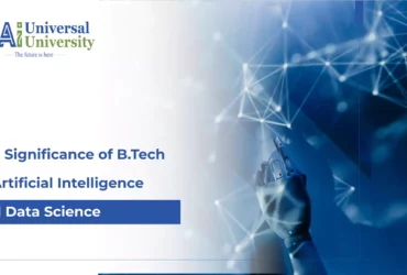 the-significance-of-btech-in-artificial-intelligence-and-data-science-67a4522c0ecb2